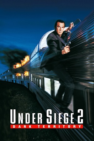 Under Siege 2: Dark Territory (1995) Dual Audio {Hindi-English} BluRay 480p [450MB] | 720p [1GB] | 1080p [2.2GB]