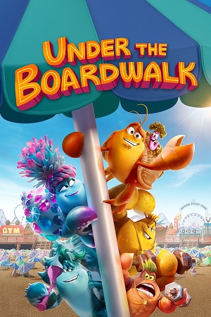 Under The Boardwalk (2023) WEB-DL Dual Audio [Hindi ORG. + English] Full Movie 480p [300MB] | 720p [900MB] | 1080p [1.5GB]
