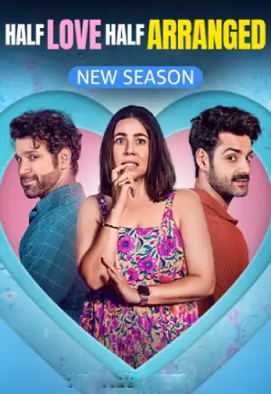 Half Love Half Arranged (2024) Season 2 Hindi Complete Amazon miniTV WEB Series 480p | 720p | 1080p WEB-DL