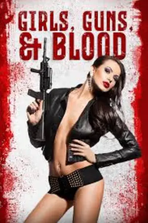 Girls Guns and Blood (2019) WEB-DL Dual Audio [Hindi ORG. + English] Full Movie 480p [250MB] | 720p [850MB] | 1080p [1.3GB]
