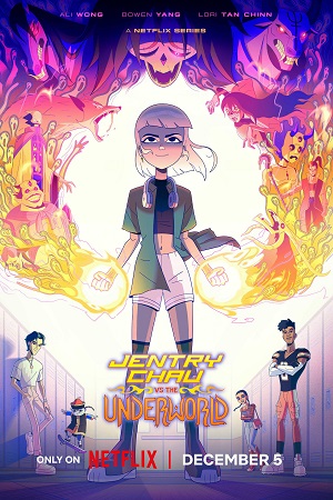 Jentry Chau vs the Underworld (2024) Season 1 Complete Dual Audio {Hindi-English} NetFlix Original WEB Series 480p | 720p | 1080p WEB-DL