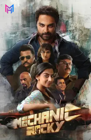 Mechanic Rocky (2024) WEB-DL Multi Audio [Hindi ORG. + Tamil + Telugu + Malayalam + Kannada] Full Movie 480p [650MB] | 720p [1.4GB] | 1080p [2.4GB]