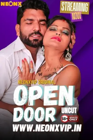 Download [18+] Open Door (2024) UNRATED Hindi NeonX Originals Short Film 720p | 1080p WEB-DL
