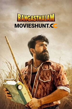 Rangasthalam (2018) Dual Audio [Hindi ORG. + Telugu] Full Movie WEB-DL 480p [650MB] | 720p [1.6GB] | 1080p [3.6GB] | 2160p 4K [19.2GB]