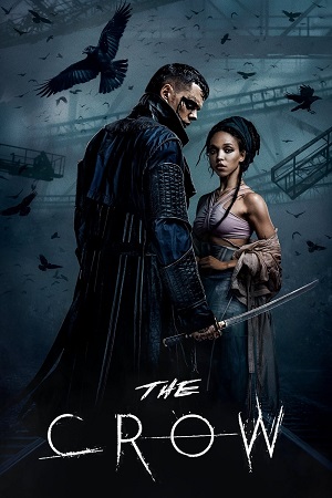 The Crow (2024) Multi Audio [Hindi ORG. + English + Tamil + Telugu] Full Movie BluRay 480p [550MB] | 720p [1.3GB] | 1080p [2.1GB]