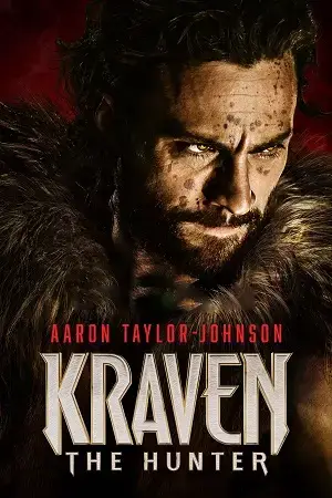 Kraven the Hunter (2024) Multi Audio [Hindi ORG. + English + Tamil + Telugu] Full Movie WEB-DL 480p [500MB] | 720p [1.2GB] | 1080p [2.5GB] | 2160p 4K [11.6GB]