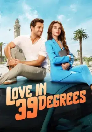 Love In 39 Degrees (2024) WEB-DL Dual Audio [Hindi ORG. + English] Full Movie 480p [400MB] | 720p [1.1GB] | 1080p [2.3GB]