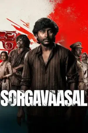 Sorgavaasal (2024) WEB-DL Multi Audio [Hindi ORG. + Tamil + Telugu + Malayalam + Kannada] Full Movie 480p [600MB] | 720p [1.5GB] | 1080p [2.5GB]