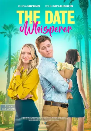 The Date Whisperer (2023) Multi Audio [Hindi ORG. + English + Tamil + Telugu] Full Movie WEB-DL 480p [600MB] | 720p [1GB] | 1080p [1.6GB]
