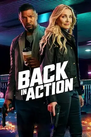 Back in Action (2025) WEB-DL Multi Audio [Hindi ORG. + English + Tamil + Telugu] 480p [650MB] | 720p [1.2GB] | 1080p [2.2GB]