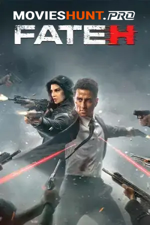 Fateh (2025) JHS WEB-DL [Hindi DD5.1] Full Movie 480p [500MB] | 720p [1.3GB] | 1080p [3.5GB] | 2160p 4K [10.7GB]
