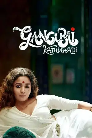 Gangubai Kathiawadi (2022) WEB-DL Dual Audio [Hindi + Telugu] Full Movie 480p [500MB] | 720p [1.9GB] | 1080p [3.5GB] | 2160p 4K [9.2GB]