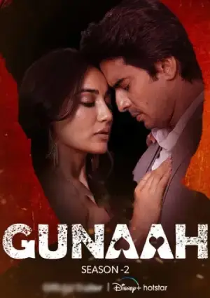 Gunaah (2025) Season 2 [S02E01-20 Added] Hindi Audio Hotstar Special WEB Series 480p | 720p | 1080p WEB-DL