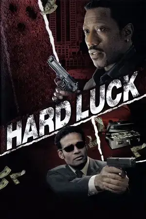 Hard Luck (2006) BluRay Dual Audio [Hindi ORG. + English] Full Movie 480p [350MB] | 720p [900MB] | 1080p [2GB]