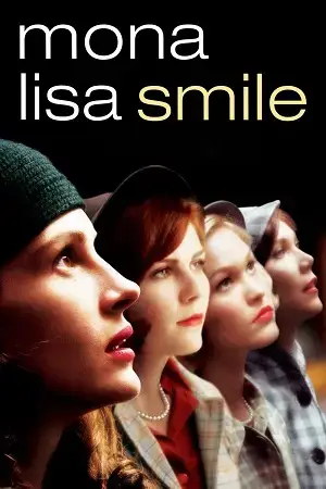 Mona Lisa Smile (2003) BluRay Dual Audio [Hindi ORG. + English] Full Movie 480p [400MB] | 720p [1.1GB] | 1080p [2.2GB]