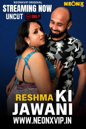 Download [18+] Reshma Ki Jawani (2025) UNRATED Hindi NeonX Originals Short Film 720p | 1080p WEB-DL