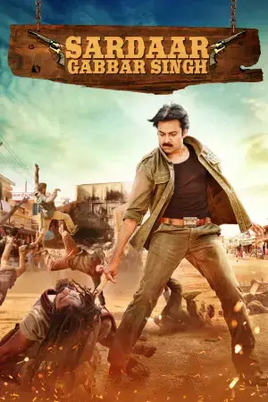 Sardaar Gabbar Singh (2016) WEB-DL [Hindi ORG. Dubbed] Full Movie 480p [550MB] | 720p [1.4GB] | 1080p [3.2GB]