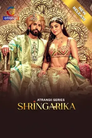 Shringarika (2025) Season 1 [S01 E01-28 Added] Hindi Atrangii WEB Series 480p | 720p | 1080p WEB-DL