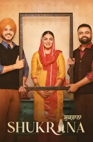 Shukrana (2024) Punjabi Full Movie WEB-DL 480p [450MB] | 720p [1.2GB] | 1080p [2GB]