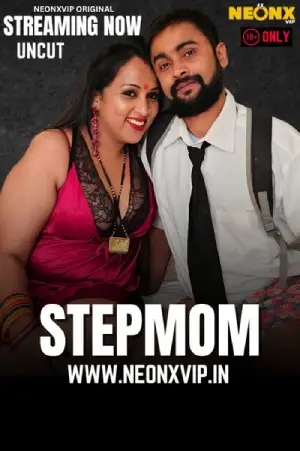 Download [18+] Stepmom (2025) UNRATED Hindi NeonX Originals Short Film 720p | 1080p WEB-DL