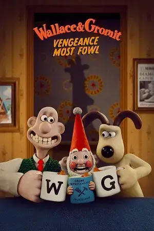 Wallace & Gromit: Vengeance Most Fowl (2025) WEB-DL Multi Audio [Hindi ORG. + English + Tamil + Telugu] 480p [550MB] | 720p [1GB] | 1080p [1.8GB]