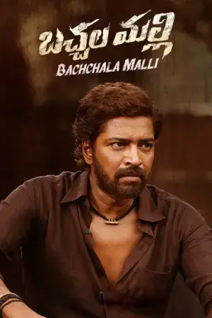 Bachhala Malli (2024) WEB-DL Multi Audio [Hindi ORG. + Tamil + Telugu + Malayalam + Kannada] Full Movie 480p [650MB] | 720p [1.3GB] | 1080p [2.5GB]