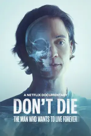 Don’t Die: The Man Who Wants to Live Forever (2025) WEB-DL Dual Audio [Hindi ORG. + English] Full Movie 480p [350MB] | 720p [900MB] | 1080p [4GB]