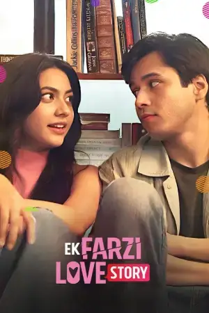 Ek Farzi Love Story (2025) Season 1 Complete Hindi WEB Series 480p | 720p | 1080p WEB-DL