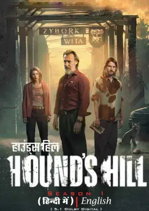 Hound’s Hill (2025) Season 1 Complete Dual Audio {Hindi-English} NetFlix Original WEB Series 480p | 720p | 1080p WEB-DL