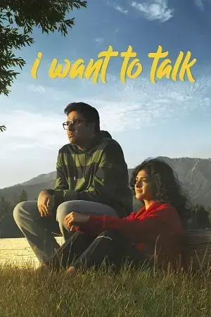 I Want to Talk (2024) WEB-DL Hindi Full Movie 480p [400MB] | 720p [1.3GB] | 1080p [2.4GB]