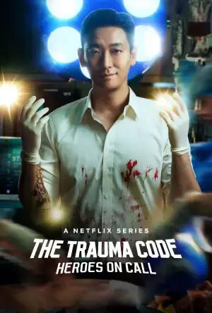 The Trauma Code: Heroes on Call (2025) Season 1 Complete Dual Audio {Hindi-Korean} NetFlix Original WEB Series 480p | 720p | 1080p WEB-DL