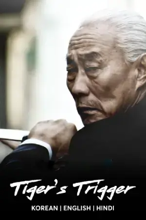 Tiger’s Trigger (2022) WEB-DL Multi Audio [Hindi ORG. + English + Korean] 480p [400MB] | 720p [950MB] | 1080p [2GB]