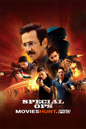Special OPS (2020) Season 1 [Hindi + Multi Audio] Complete Hotstar Special WEB Series 480p | 720p | 1080p WEB-DL