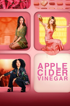 Apple Cider Vinegar (2025) Season 1 Complete Dual Audio {Hindi-English} NetFlix Original WEB Series 480p | 720p | 1080p WEB-DL