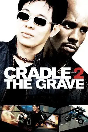 Cradle 2 the Grave (2003) BluRay Dual Audio [Hindi ORG. + English] Full Movie 480p [450MB] | 720p [900MB] | 1080p [1.6GB]