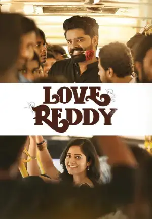 Love Reddy (2024) Dual Audio [Hindi ORG. + Telugu] Full Movie WEB-DL 480p [450MB] | 720p [1.2GB] | 1080p [2.7GB]