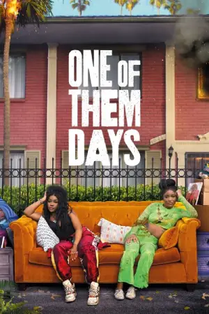 One of Them Days (2025) WEB-DL Dual Audio [Hindi ORG. + English] Full Movie 480p [350MB] | 720p [900MB] | 1080p [1.6GB]