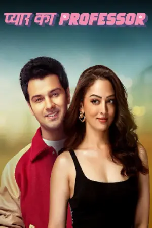 Pyar Ka Professor (2025) Season 1 Complete Hindi WEB Series 480p | 720p | 1080p WEB-DL