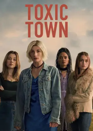 Toxic Town (2025) Season 1 Dual Audio [Hindi ORG. + English] NetFlix Original WEB Series 720p | 1080p WEB-DL