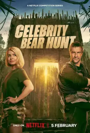 Celebrity Bear Hunt (2025) Season 1 Complete Dual Audio {Hindi-English} NetFlix Original WEB Series 720p | 1080p WEB-DL