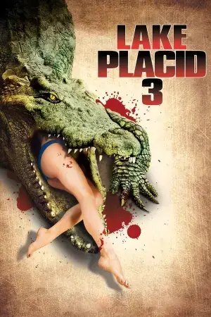 Lake Placid 3 (2010) Multi Audio [Hindi + English + Tamil + Telugu] Full Movie WEB-DL 480p [700MB] | 720p [1.1GB] | 1080p [2.1GB]