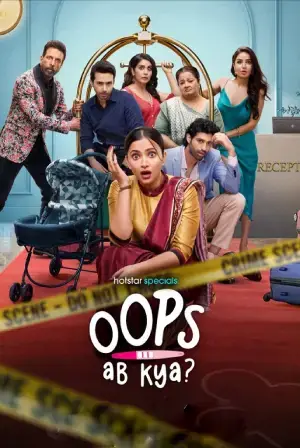 Oops! Ab Kya? (2025) [Hindi + Multi Audio] Season 1 Complete WEB Series 480p | 720p | 1080p WEB-DL