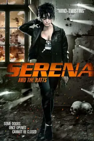 Serena and the Ratts (2012) WEB-DL Dual Audio [Hindi ORG. + English] Full Movie 480p [350MB] | 720p [1.2GB] | 1080p [2GB]