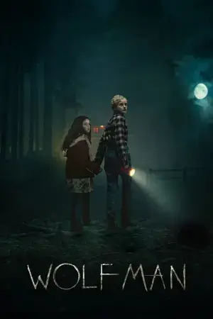 Wolf Man (2025) BluRay Dual Audio [Hindi ORG. + English] Full Movie 480p [300MB] | 720p [1.1GB] | 1080p [2.2GB]