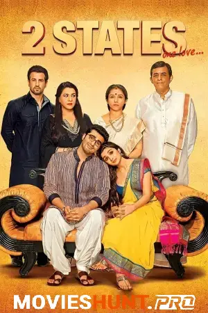 2 States (2014) BluRay Hindi Full Movie 480p [500MB] | 720p [1.2GB] | 1080p [2.7GB]