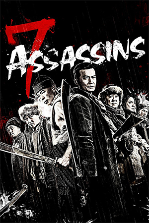 7 Assassins (2013) BluRay Multi Audio [Hindi ORG. + Chinese + Tamil + Telugu] Full Movie 480p [700MB] | 720p [1.5GB] | 1080p [1.9GB]
