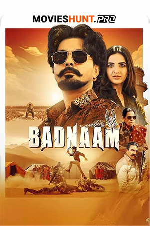 Badnaam (2025) WEB-DL [Punjabi DD5.1] Full Movie 480p [550MB] | 720p [1.4GB] | 1080p [3.2GB] | 2160p 4K [18.7GB]