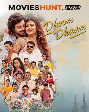 Dhoom Dhaam (2024) Dual Audio [Hindi ORG. + Telugu] Full Movie WEB-DL 480p [450MB] | 720p [1.1GB] | 1080p [2.6GB]