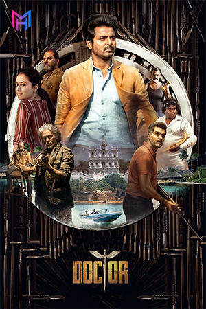 Doctor (2021) Dual Audio [Hindi ORG + Tamil] Full Movie WEB-DL 480p [550MB] | 720p [1.4GB] | 1080p [3.1GB] | 2160p 4K [9.3GB]