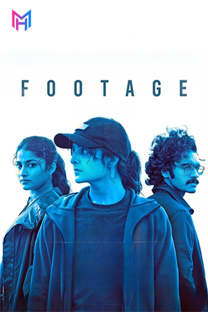 [18+] Footage (2024) WEB-DL Dual Audio [Hindi ORG. + Malayalam] Full Movie 480p [400MB] | 720p [1GB] | 1080p [2.3GB] | 2160p 4K [11GB]